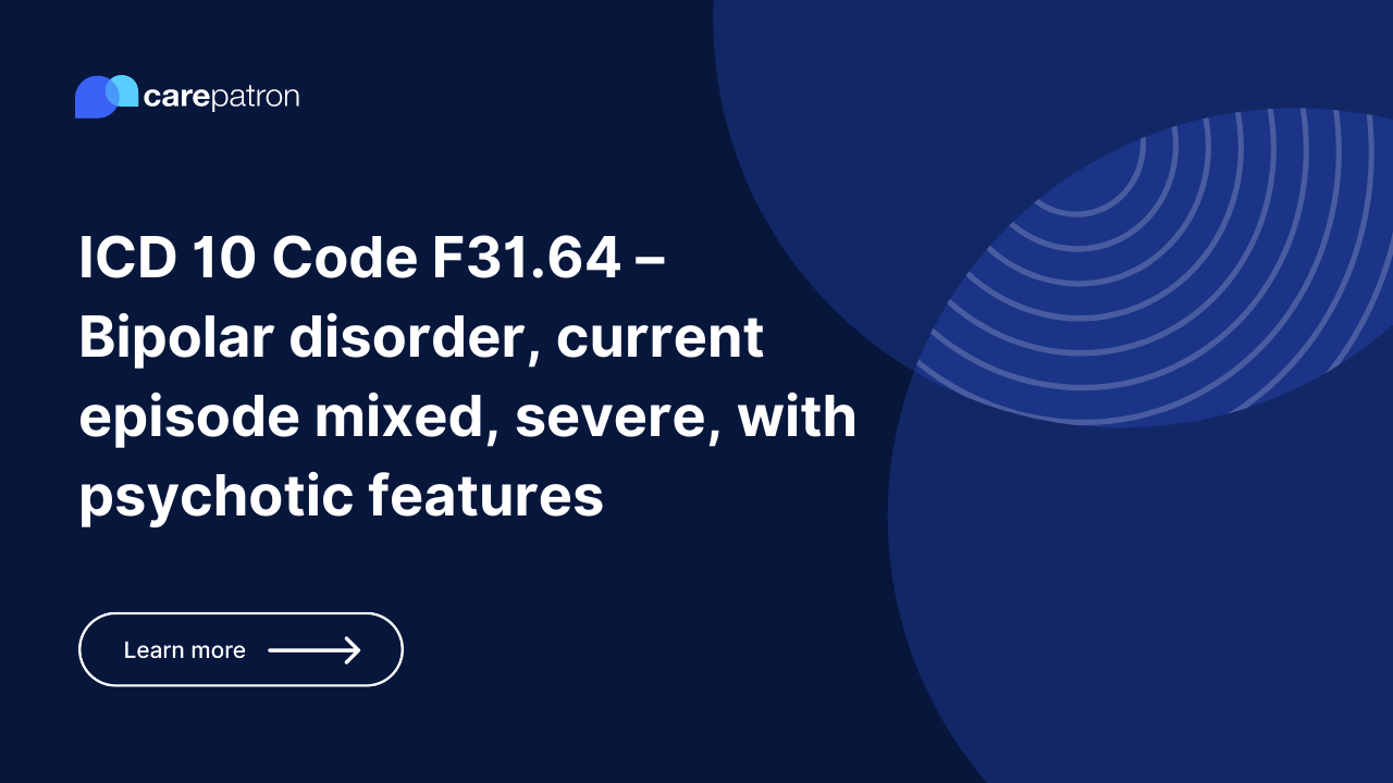F31.64 Bipolar disorder, current episode mixed, severe, with psychotic features ICD10CM